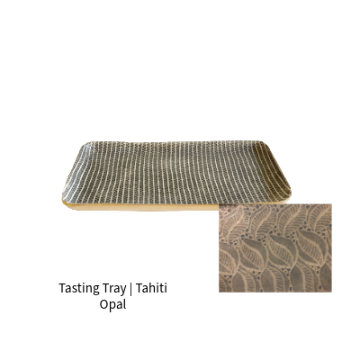 Tasting Tray | Tahiti Opal