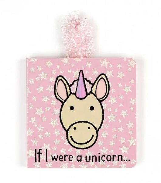 If I Were A Unicorn | Board Book