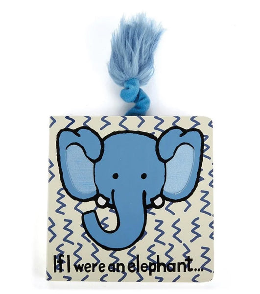 If I Were An Elephant | Board Book