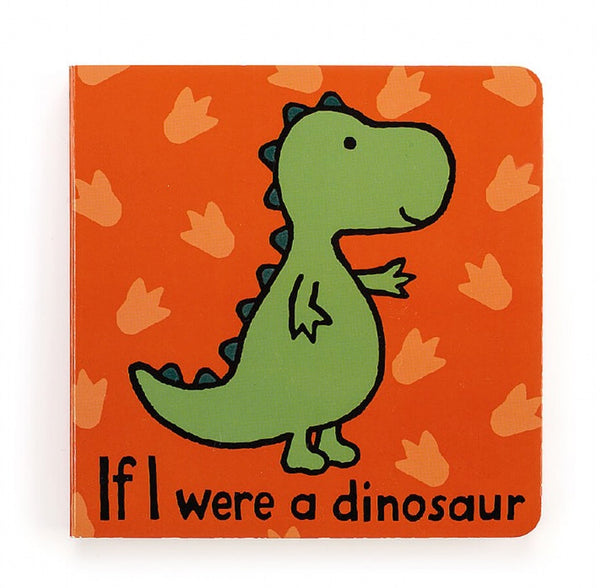 If I Were A Dinosaur | Board Book