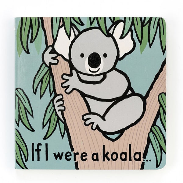 If I Were A Koala | Board Book