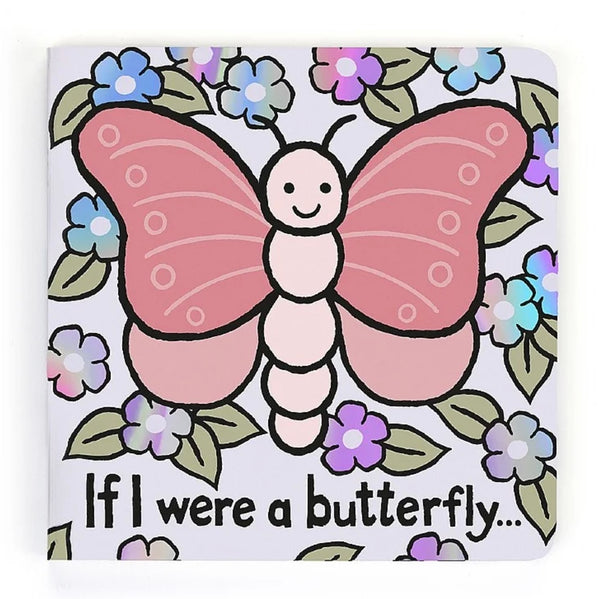 If I Were A Butterfly | Board Book