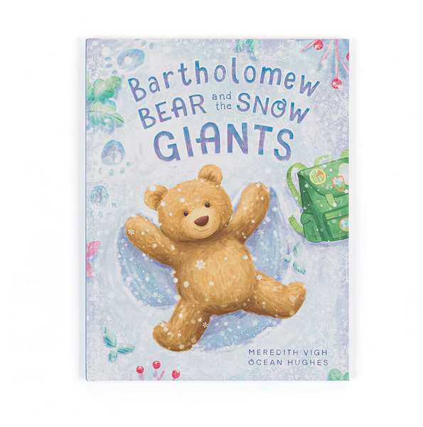Bartholomew Bear and the Snow Giants Book